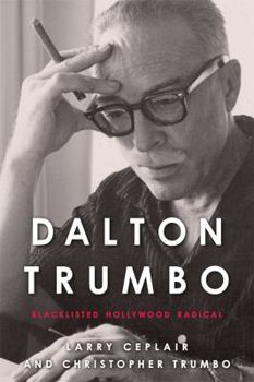 Paperback Dalton Trumbo: Blacklisted Hollywood Radical Book