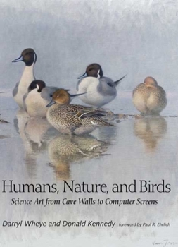 Paperback Humans, Nature, and Birds: Science Art from Cave Walls to Computer Screens Book