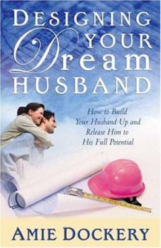 Hardcover Designing Your Dream Husband Book