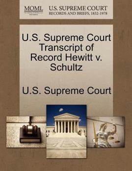 Paperback U.S. Supreme Court Transcript of Record Hewitt V. Schultz Book