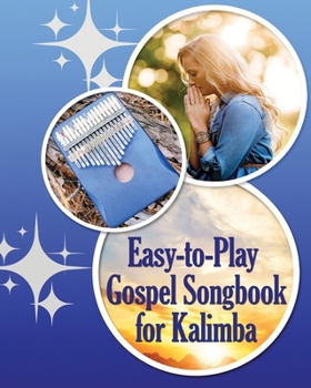 Paperback Easy-to-Play Gospel Songbook for Kalimba: Play by Number. Sheet Music for Beginners Book