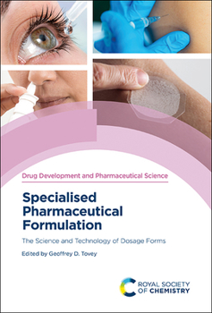 Hardcover Specialised Pharmaceutical Formulation: The Science and Technology of Dosage Forms Book