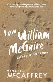 Paperback I am William McGuire: and other unexpected stories Book