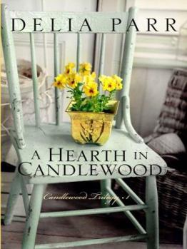 Hardcover A Hearth in Candlewood (The Candlewood Trilogy #1) [Large Print] Book