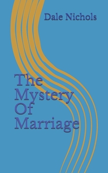 Paperback The mystery of marriage Book