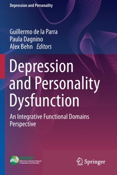 Paperback Depression and Personality Dysfunction: An Integrative Functional Domains Perspective Book