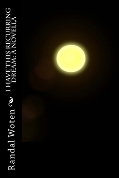 Paperback I Have This Recurring Dream: A Novella Book