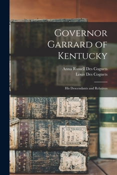 Paperback Governor Garrard of Kentucky: His Descendants and Relatives Book