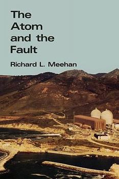 Paperback The Atom and the Fault: Experts, Earthquakes, and Nuclear Power Book