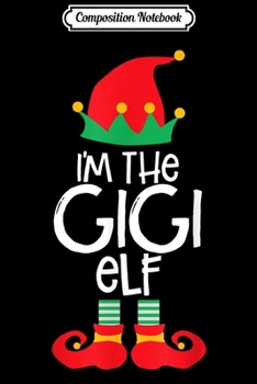Paperback Composition Notebook: I'm The Glam-ma Elf Christmas Gift Idea Xmas Family Journal/Notebook Blank Lined Ruled 6x9 100 Pages Book
