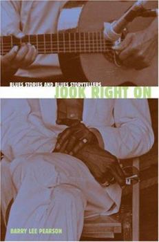 Hardcover Jook Right on: Blues Stories and Blues Storytellers Book