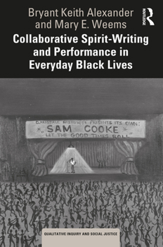 Paperback Collaborative Spirit-Writing and Performance in Everyday Black Lives Book