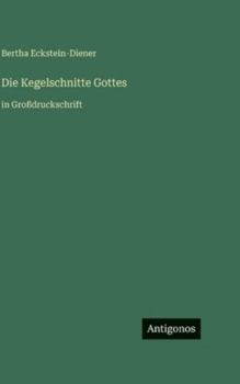 Die Kegelschnitte Gottes: in Großdruckschrift (German Edition)