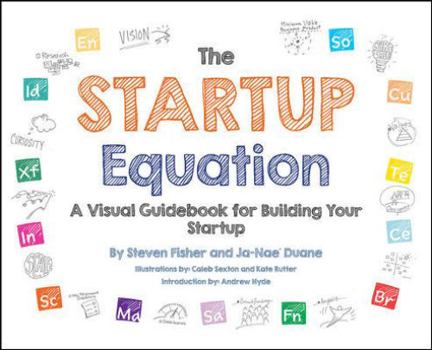 Paperback The Startup Equation: A Visual Guidebook to Building Your Startup Book