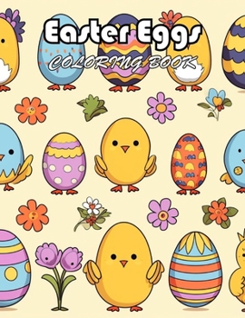 Easter Eggs Coloring Book for Kids: 100+ Fun And Easy Coloring Pages