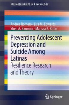 Paperback Preventing Adolescent Depression and Suicide Among Latinas: Resilience Research and Theory Book