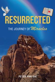 Paperback Resurrected: The Journey of Miracles Book