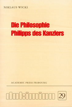 Paperback Die Philosophie Philipps Des Kanzlers [German] Book