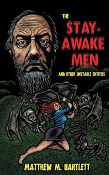 Paperback The Stay-Awake Men & Other Unstable Entities Book