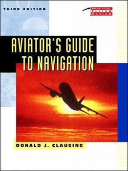 Hardcover Aviator's Guide to Navigation (Practical Flying Series) Book