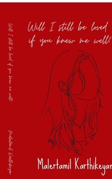 Paperback Will I still be loved if you knew me well? Book