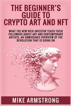 Paperback The Beginner's Guide to Crypto Art and NFT Book