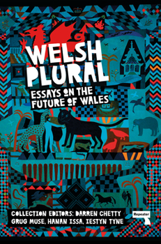 Paperback Welsh (Plural): Essays on the Future of Wales Book