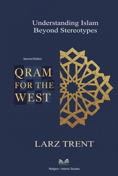 Quran For The West: Understanding Islam Beyond Stereotypes