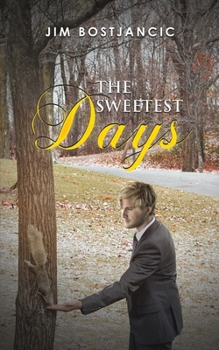 Paperback The Sweetest Days Book
