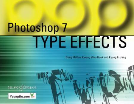 Paperback Photoshop 7 Type Effects [With CDROM] Book