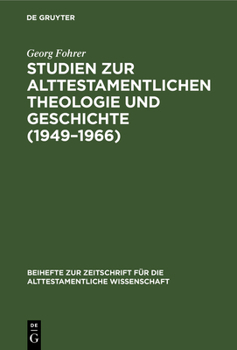 Hardcover Studien Zur Alttestamentlichen Theologie Und Geschichte (1949-1966) [German] Book