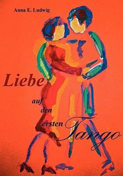 Paperback Liebe auf den ersten Tango [German] Book