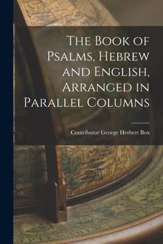 Paperback The Book of Psalms, Hebrew and English, Arranged in Parallel Columns Book