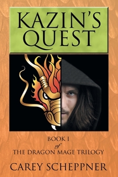 Paperback Kazin's Quest: Book I of the Dragon Mage Trilogy Book
