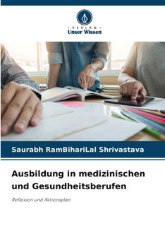 Ausbildung in medizinischen und Gesundheitsberufen (German Edition)