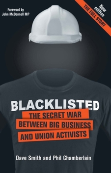 Paperback Blacklisted: The Secret War Between Big Business and Union Activists Book