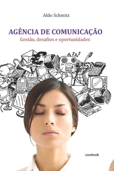 Paperback Agência de comunicação: gestão, desafios e oportunidades [Portuguese] Book
