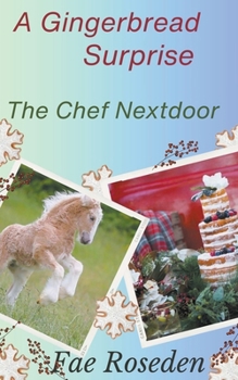 Paperback A Gingerbread Surprise: The Chef Next Door Book