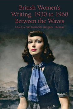 Hardcover British Women's Writing, 1930 to 1960: Between the Waves Book