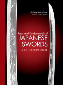 Hardcover Facts and Fundamentals of Japanese Swords: A Collector's Guide Book