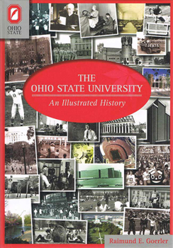 Hardcover The Ohio State University: An Illustrated History Book