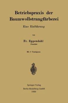 Paperback Betriebspraxis Der Baumwollstrangfärberei: Eine Einführung [German] Book