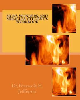 Paperback Signs, Wonders, and Miracles: Student's Workbook Book