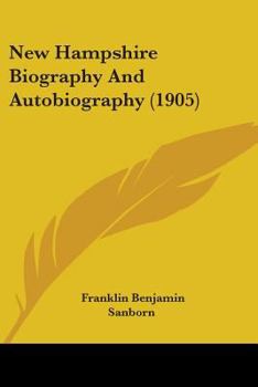 Paperback New Hampshire Biography And Autobiography (1905) Book