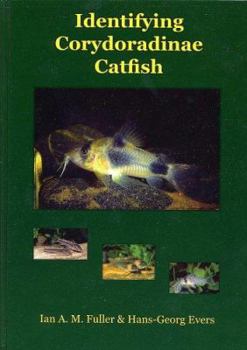 Hardcover Identifying Corydoradinae Catfish - Corydoras Book