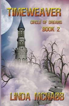 Timeweaver (Circle of Dreams) - Book #2 of the Circle of Dreams