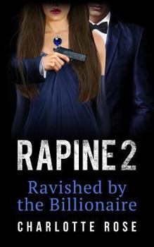 Paperback Rapine 2: Ravished by the Billionaire Book