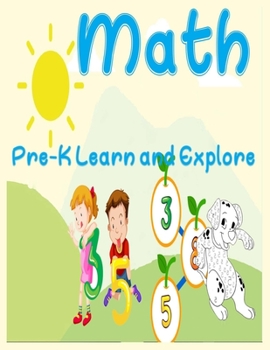 Paperback Math, Pre-K Learn and Explore: number Tracing Book for Preschoolers and Kids Ages 3-5, Beginner Math Preschool Learning Book with Number Tracing and Book