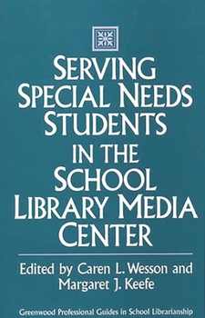 Hardcover Serving Special Needs Students in the School Library Media Center Book