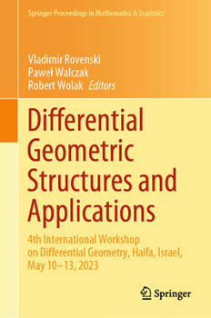 Hardcover Differential Geometric Structures and Applications: 4th International Workshop on Differential Geometry, Haifa, Israel, May 10-13, 2023 Book